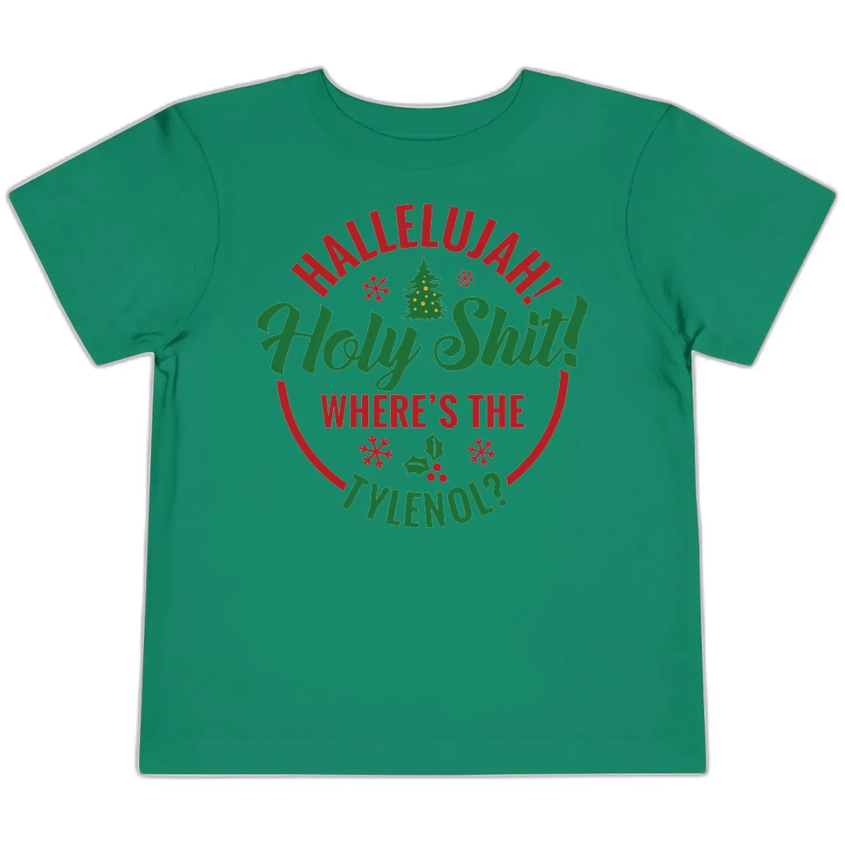 Hallelujah Holy Shit Tylenol Graphic Toddler T-Shirt in Kelly
