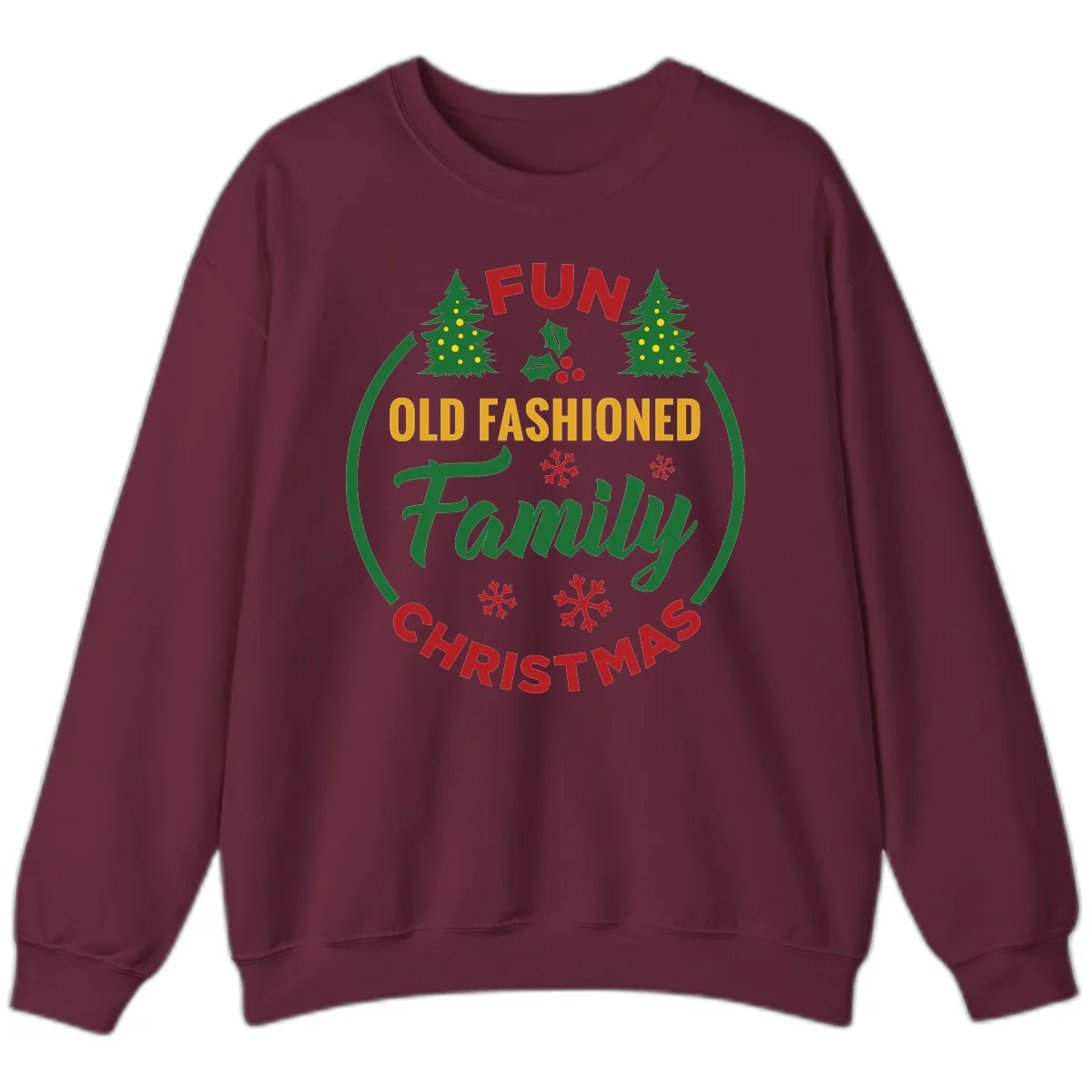 Old Fashioned Family Christmas Fun Sweatshirt in Maroon