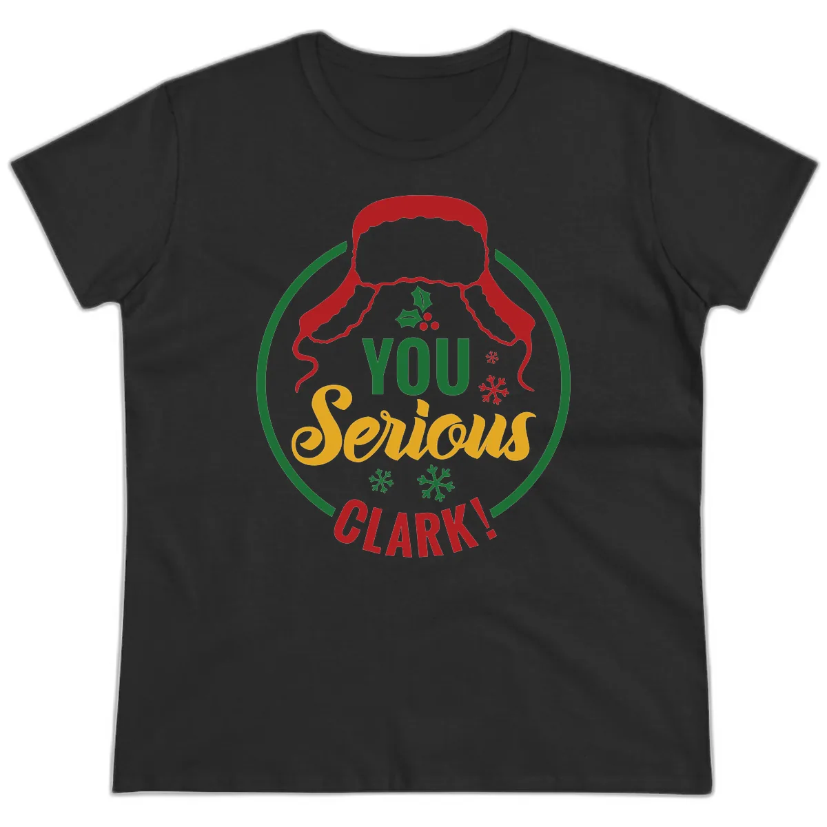 You Serious Clark Christmas Graphic Ladies Tee in Black