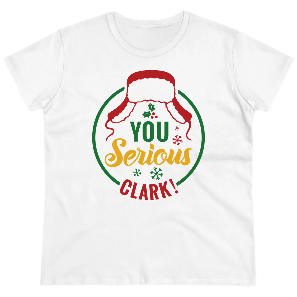You Serious Clark Christmas Graphic Ladies Tee in White