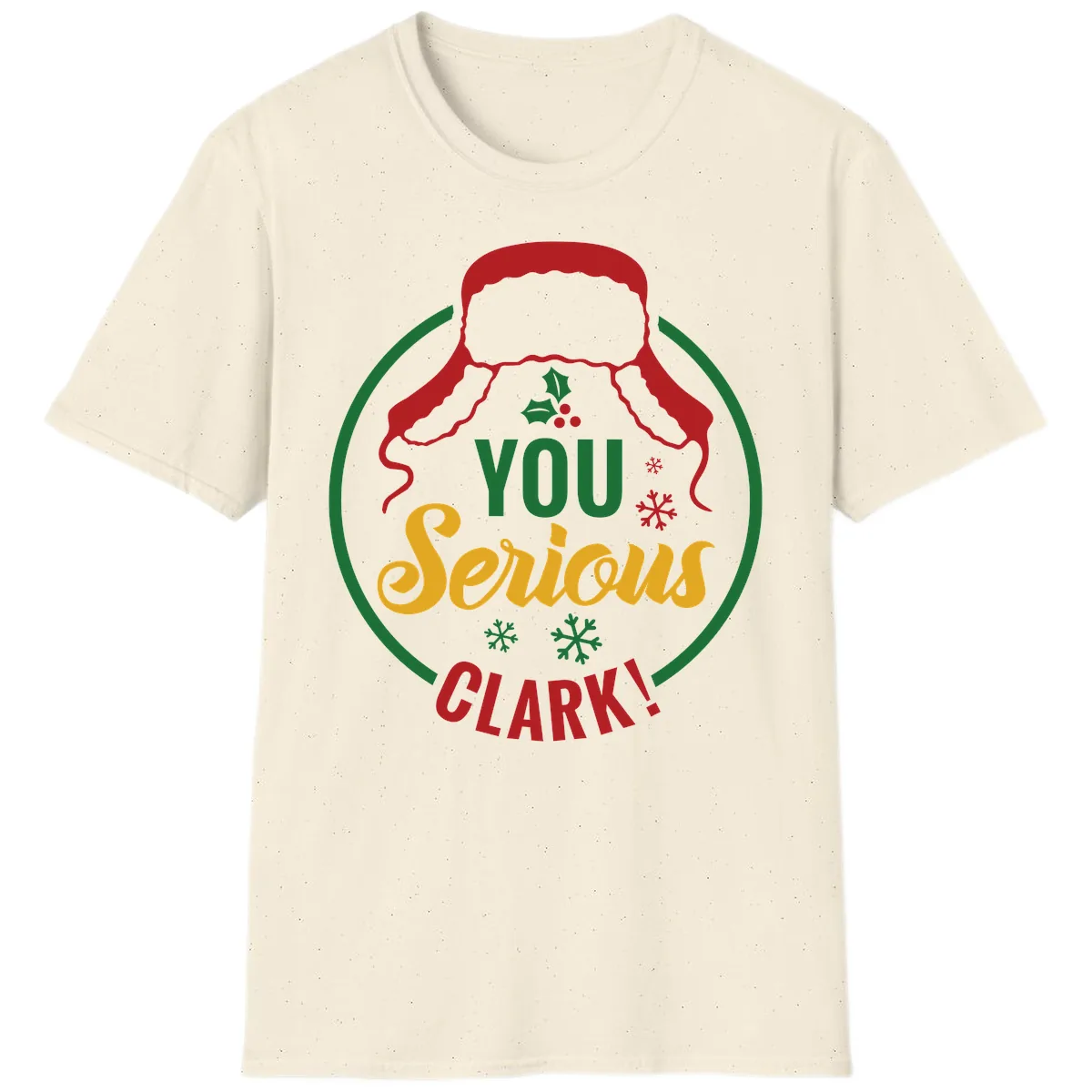 You Serious Clark Christmas Graphic T-Shirt in Natural