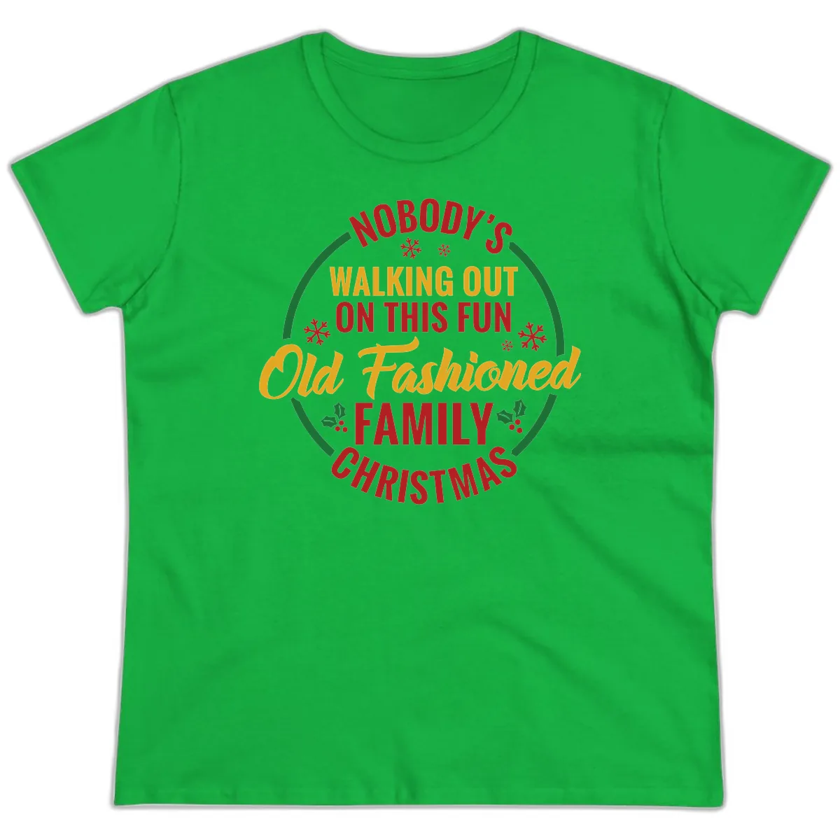 Old Fashioned Family Christmas Typography Ladies Tee in Irish Green