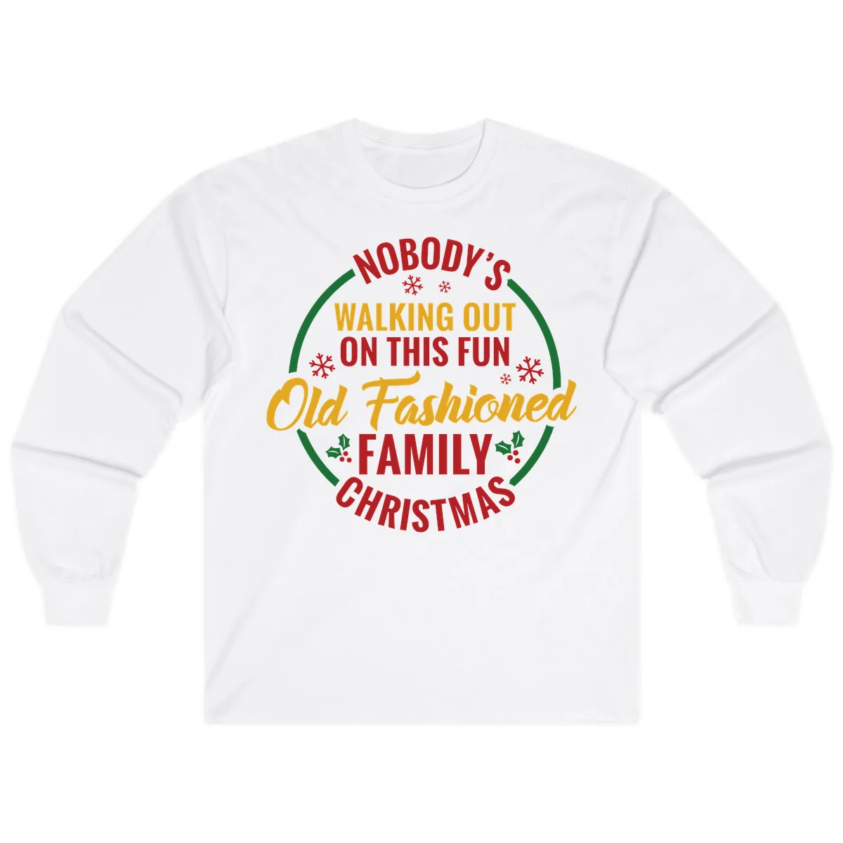 Old Fashioned Family Christmas Typography Long Sleeve in White