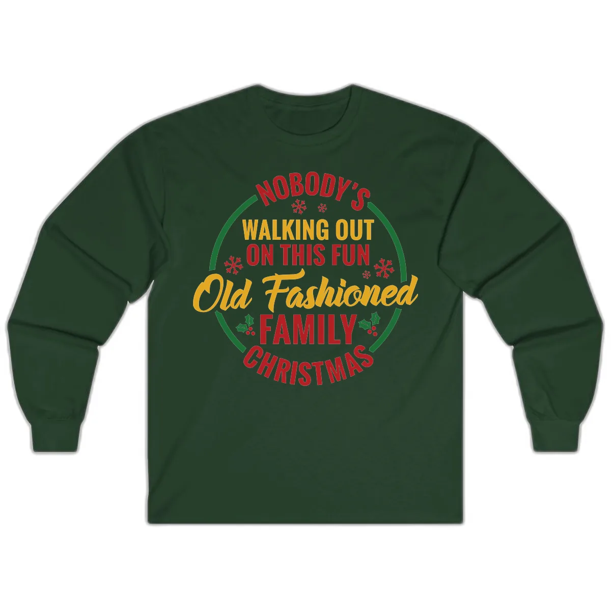 Old Fashioned Family Christmas Typography Long Sleeve in Forest Green