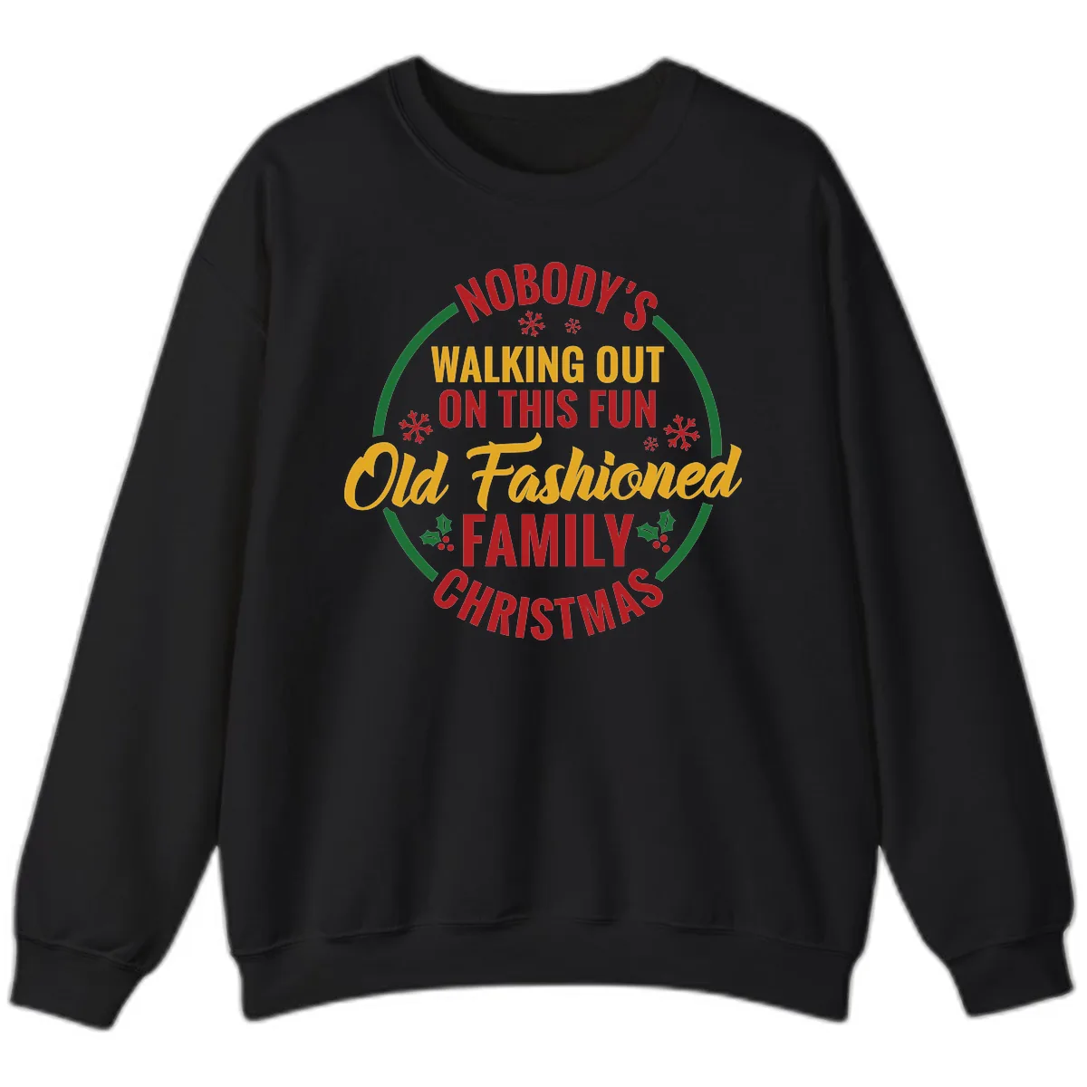 Old Fashioned Family Christmas Typography Sweatshirt in Black