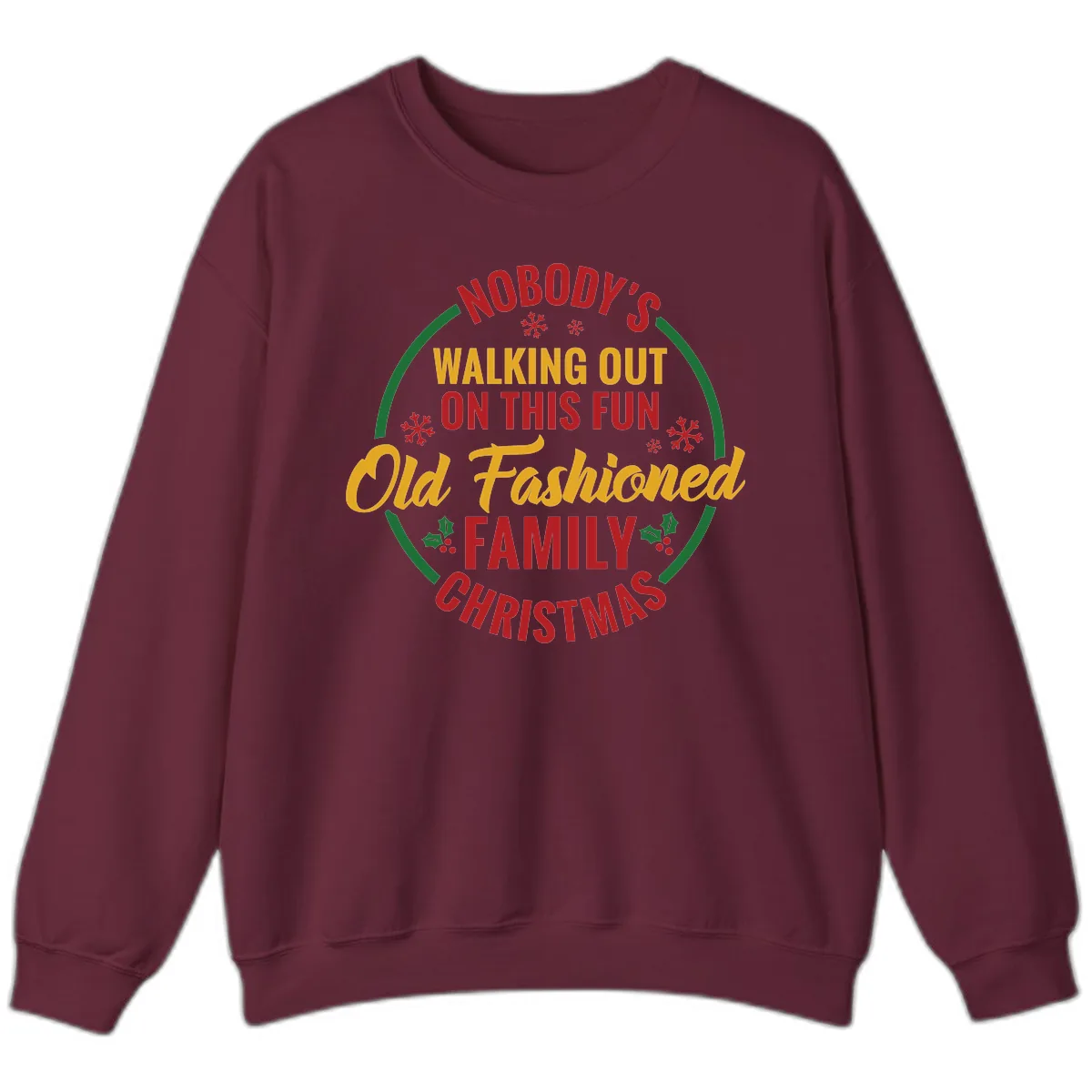 Old Fashioned Family Christmas Typography Sweatshirt in Maroon