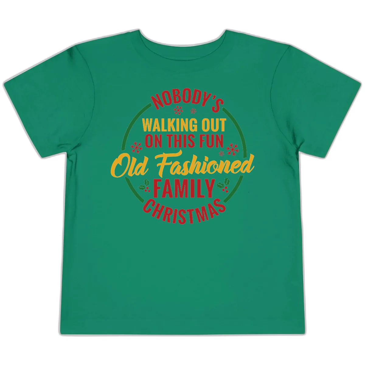 Old Fashioned Family Christmas Typography Toddler T-Shirt in Kelly