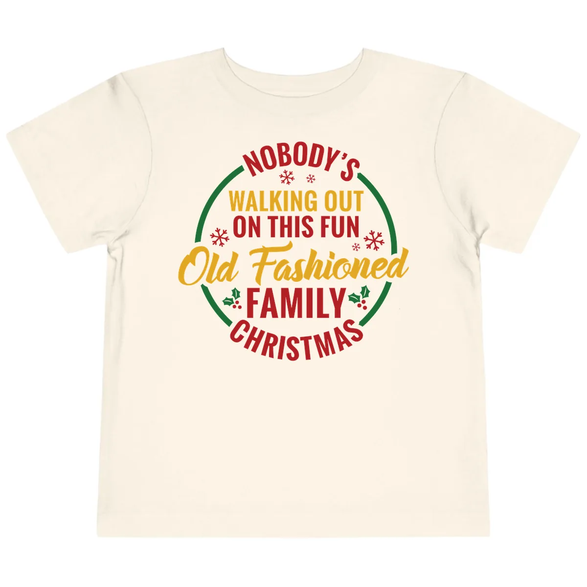 Old Fashioned Family Christmas Typography Toddler T-Shirt in Natural
