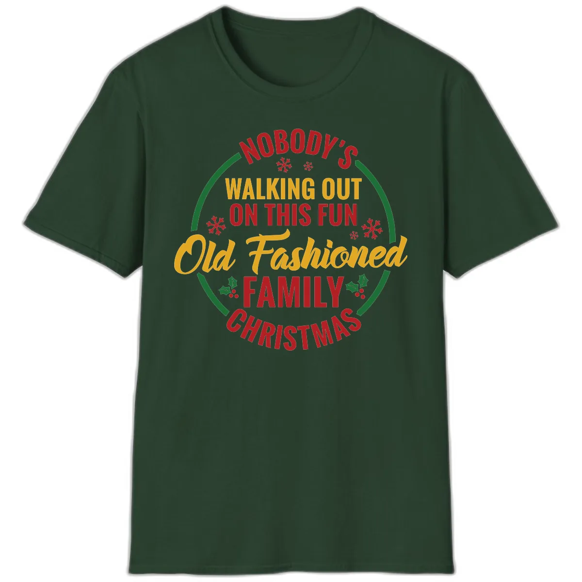 Old Fashioned Family Christmas Typography T-Shirt in Forest Green