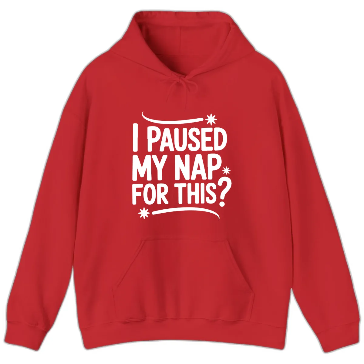 I Paused My Nap For This Quote Hoodie in Red