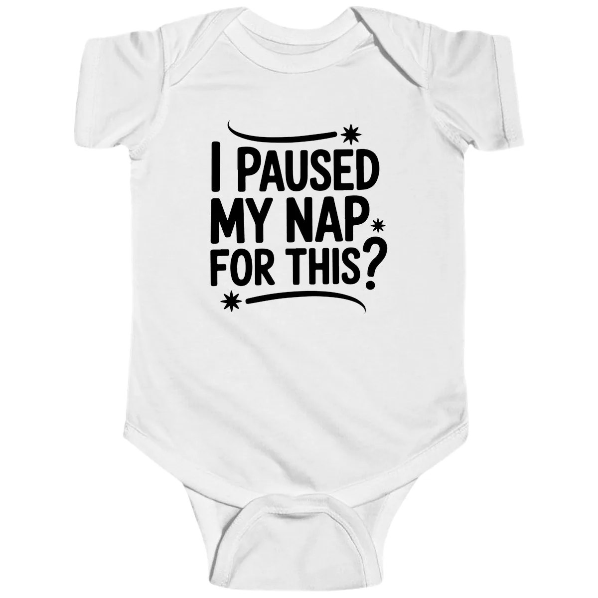 I Paused My Nap For This Quote Baby Onesie in White