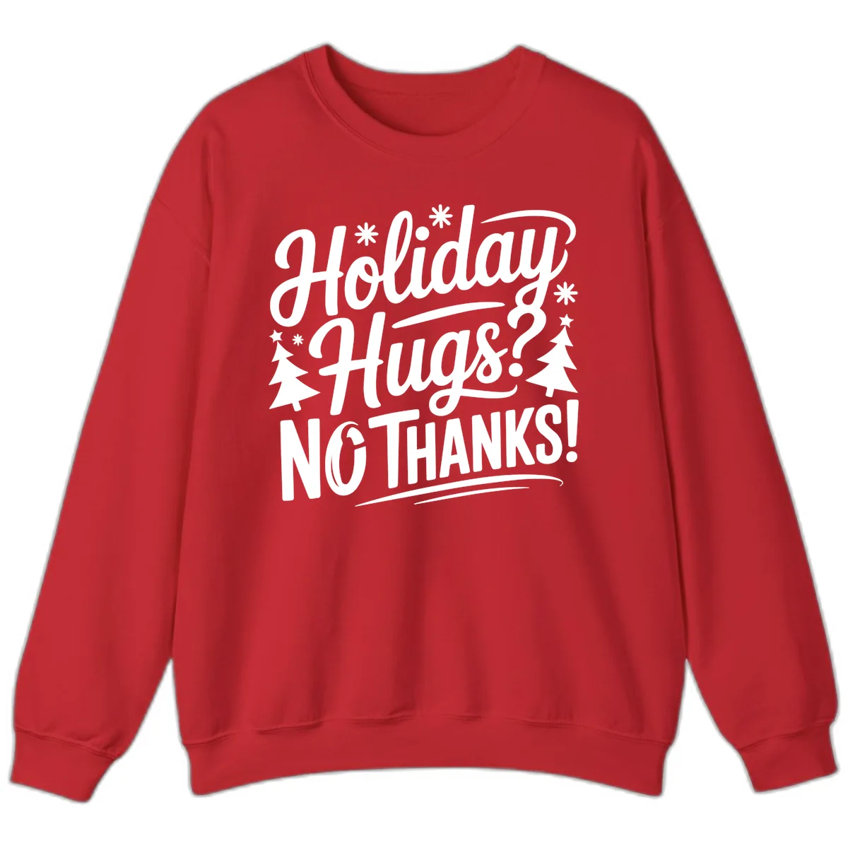 Holiday Hugs No Thanks Typography Sweatshirt in Red