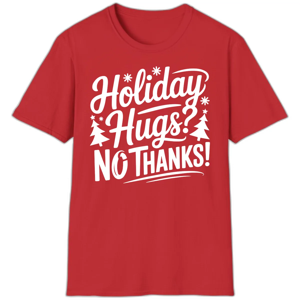 Holiday Hugs No Thanks Typography T-Shirt in Red