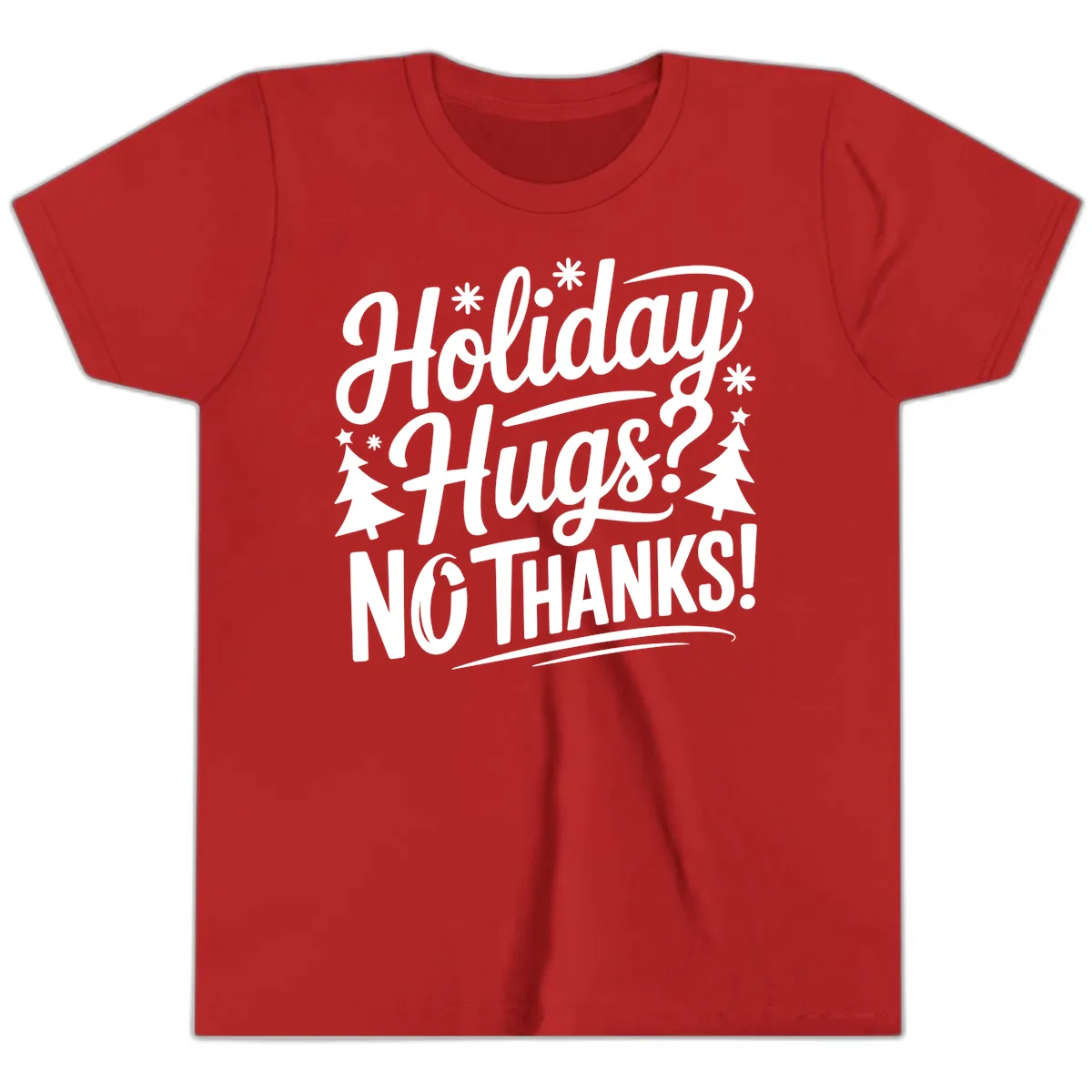 Holiday Hugs No Thanks Typography Youth T-Shirt in Red