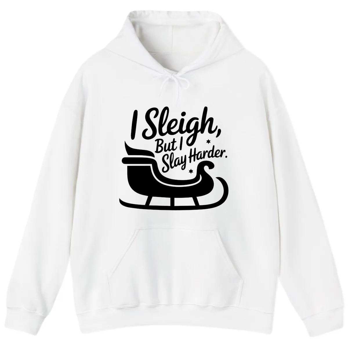 I Sleigh But I Slay Harder Hoodie in White