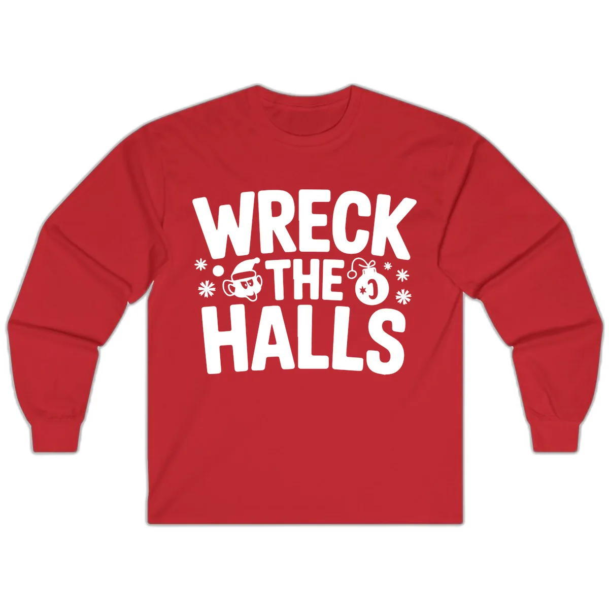 Wreck the Halls Christmas Phrase Long Sleeve in Red