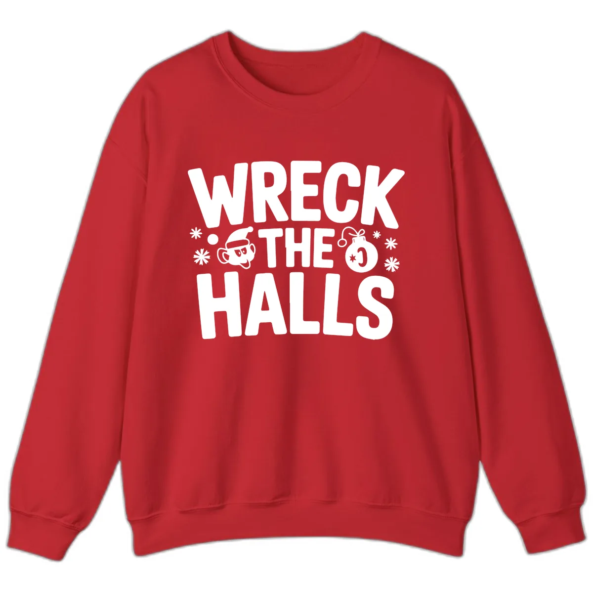 Wreck the Halls Christmas Phrase Sweatshirt in Red