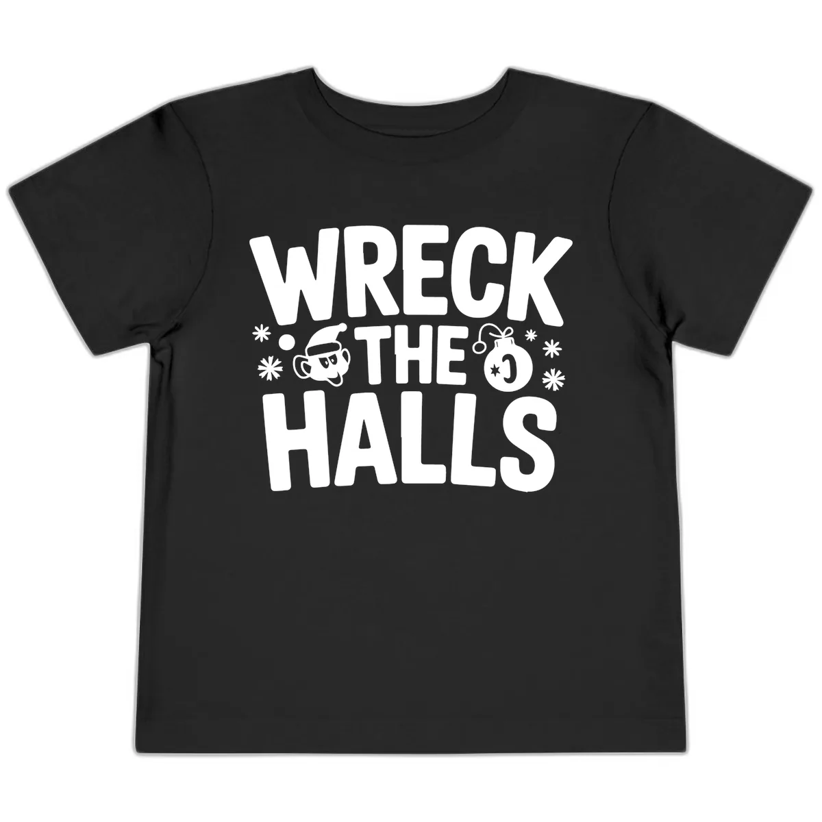 Wreck the Halls Christmas Phrase Toddler T-Shirt in Black
