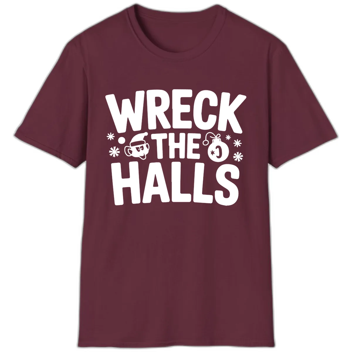 Wreck the Halls Christmas Phrase T-Shirt in Maroon