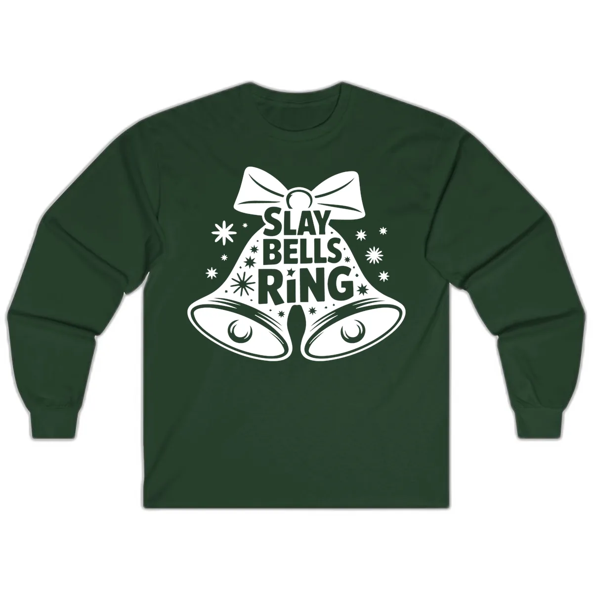 Slay Bells Ring Design Long Sleeve in Forest Green