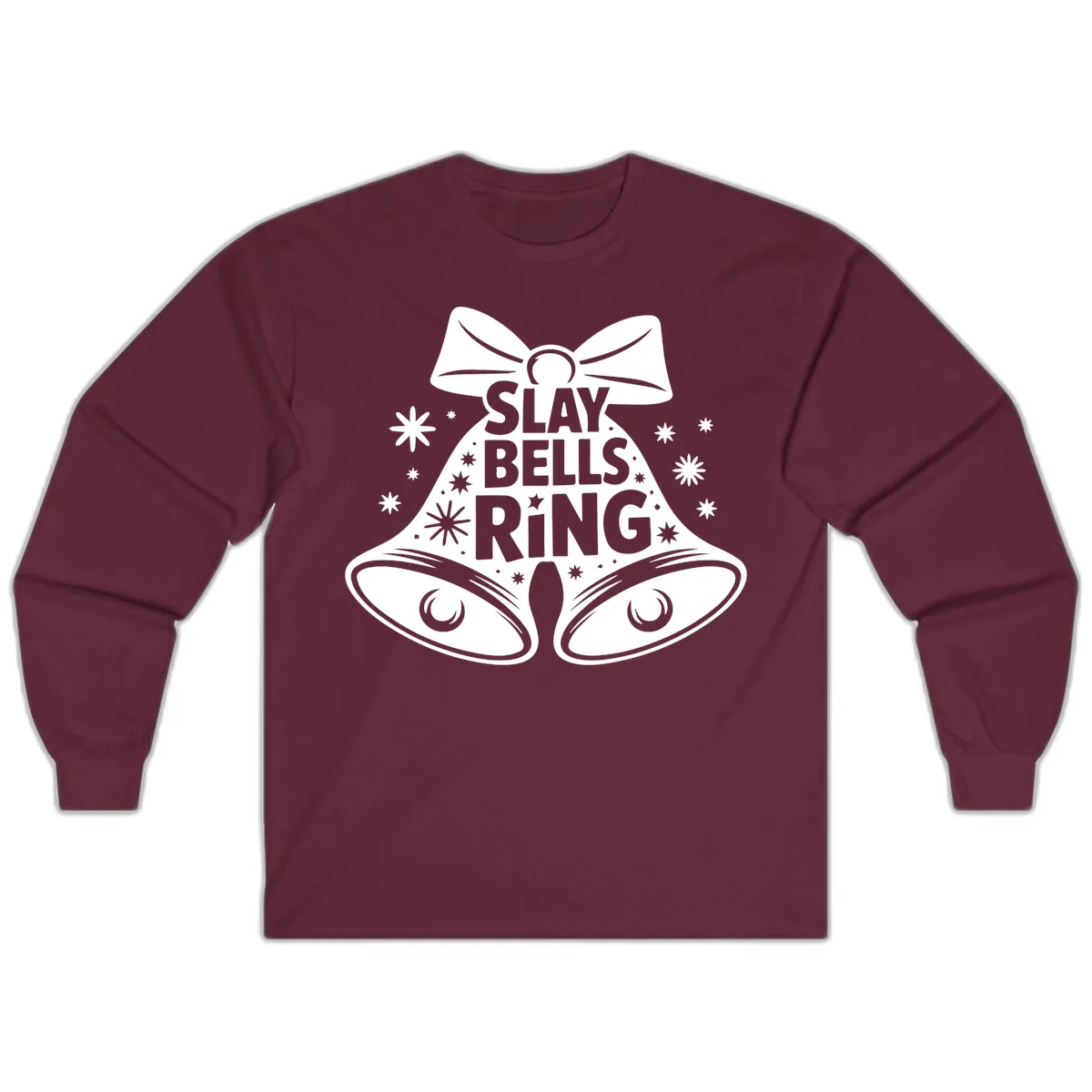 Slay Bells Ring Design Long Sleeve in Maroon