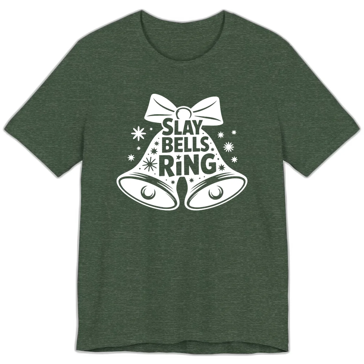 Slay Bells Ring Design Premium T-Shirt in Heather Forest