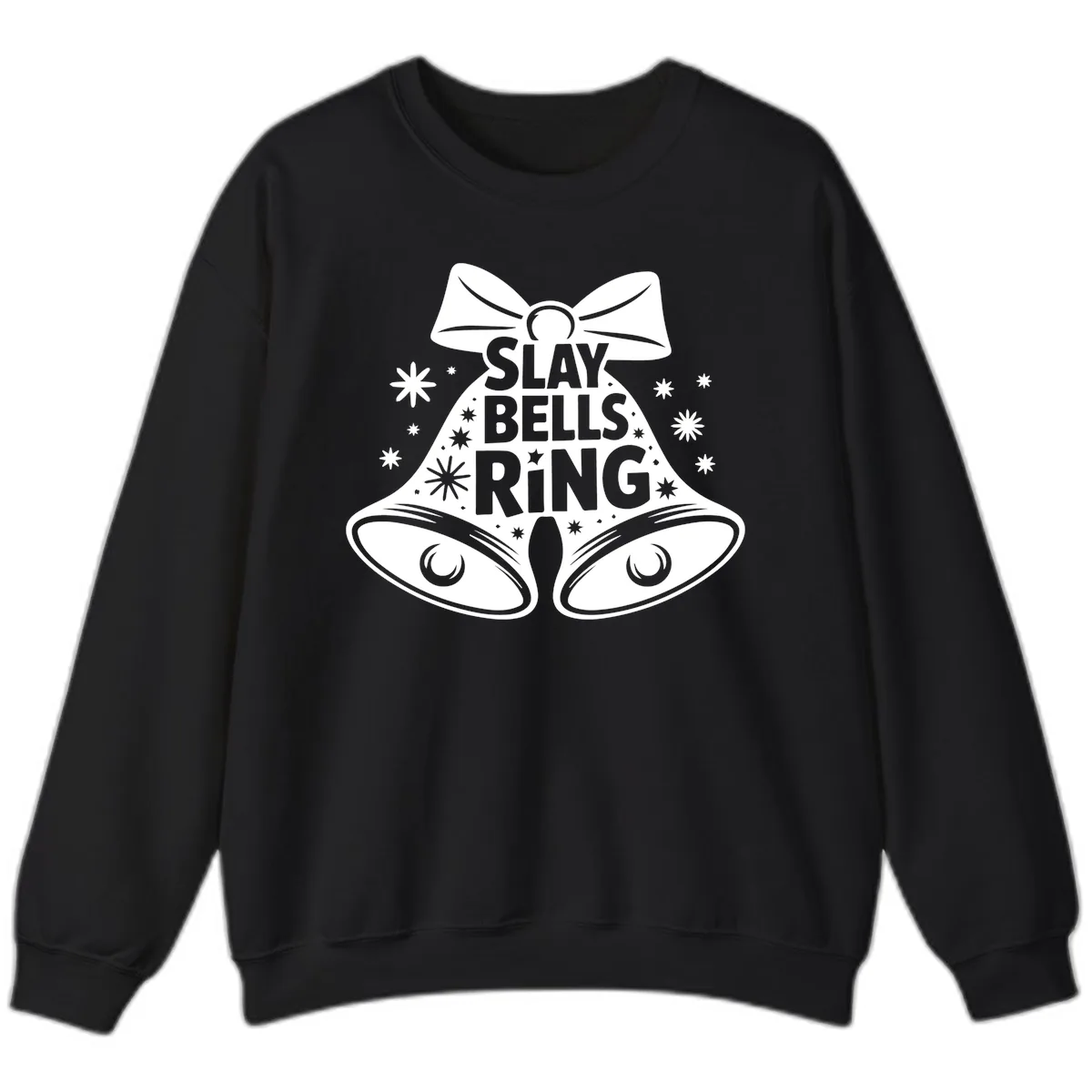 Slay Bells Ring Design Sweatshirt in Black