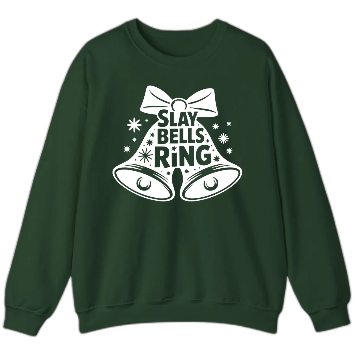 Slay Bells Ring Design Sweatshirt in Forest Green