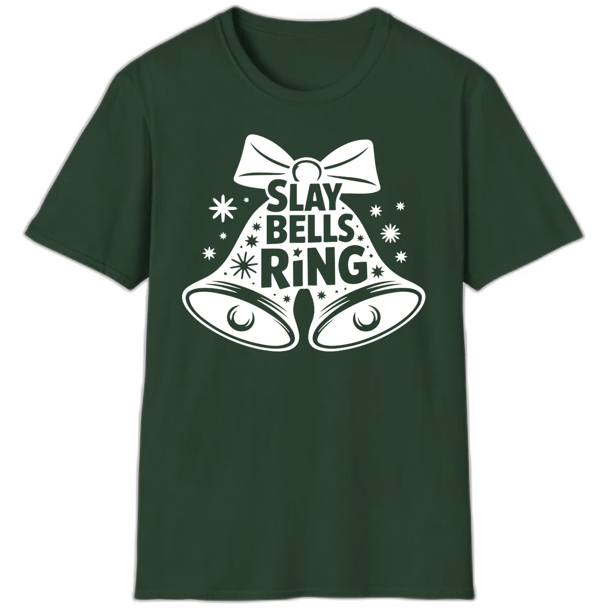 Slay Bells Ring Design T-Shirt in Forest Green