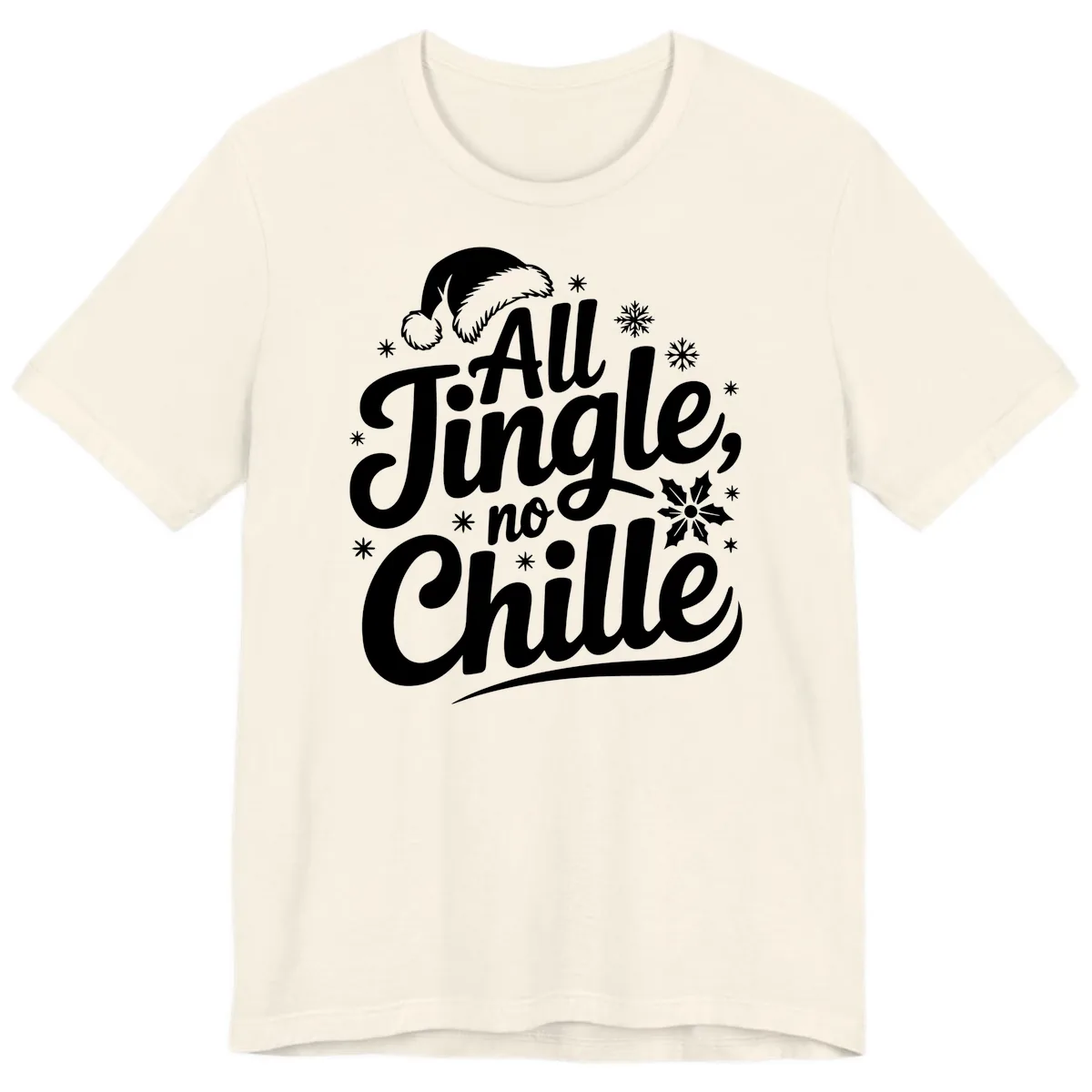 All Jingle No Chille Christmas Phrase Premium T-Shirt in Natural