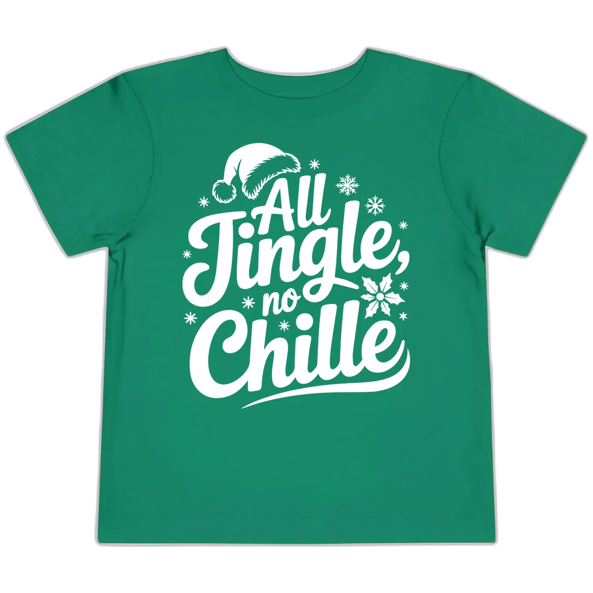 All Jingle No Chille Christmas Phrase Toddler T-Shirt in Kelly