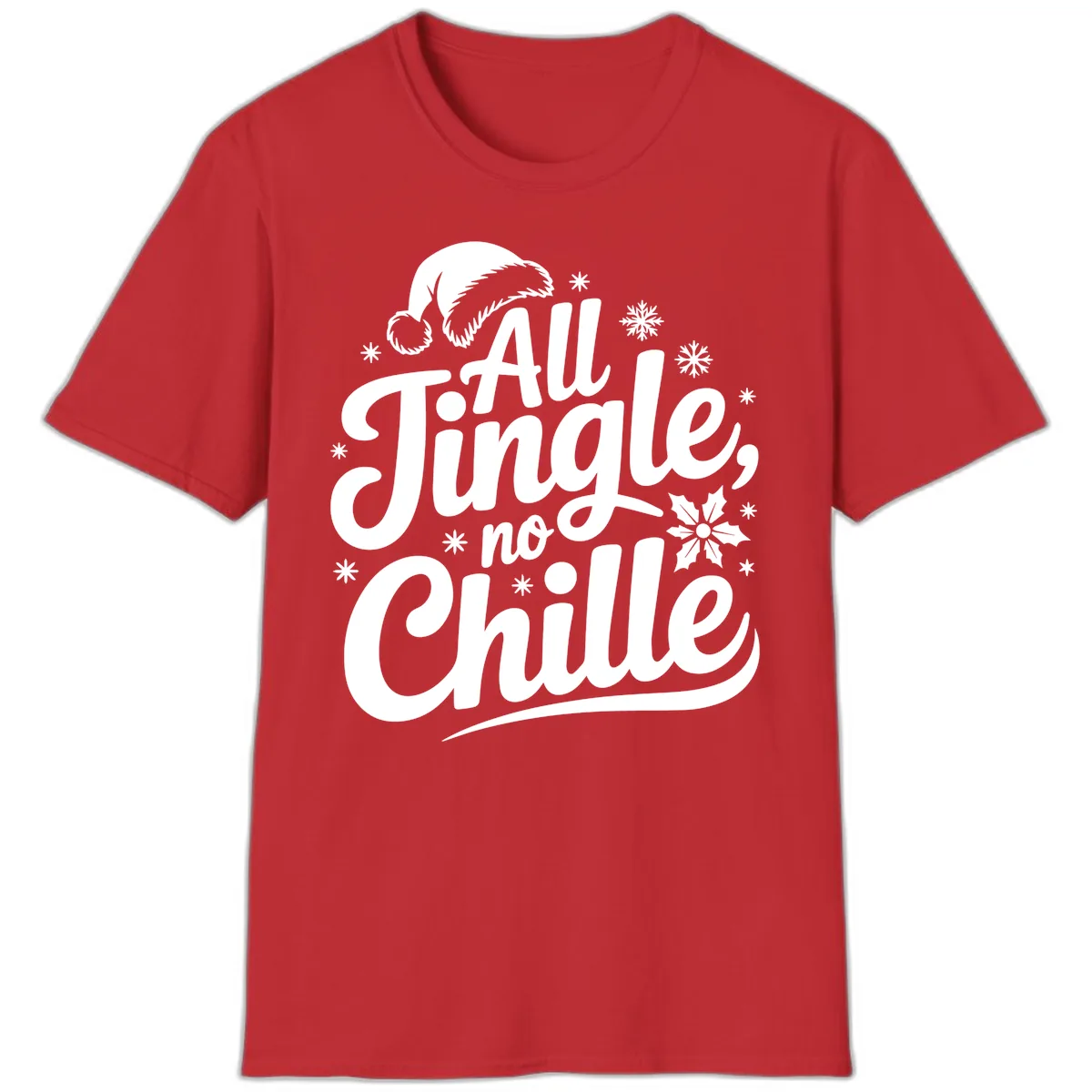 All Jingle No Chille Christmas Phrase T-Shirt in Red
