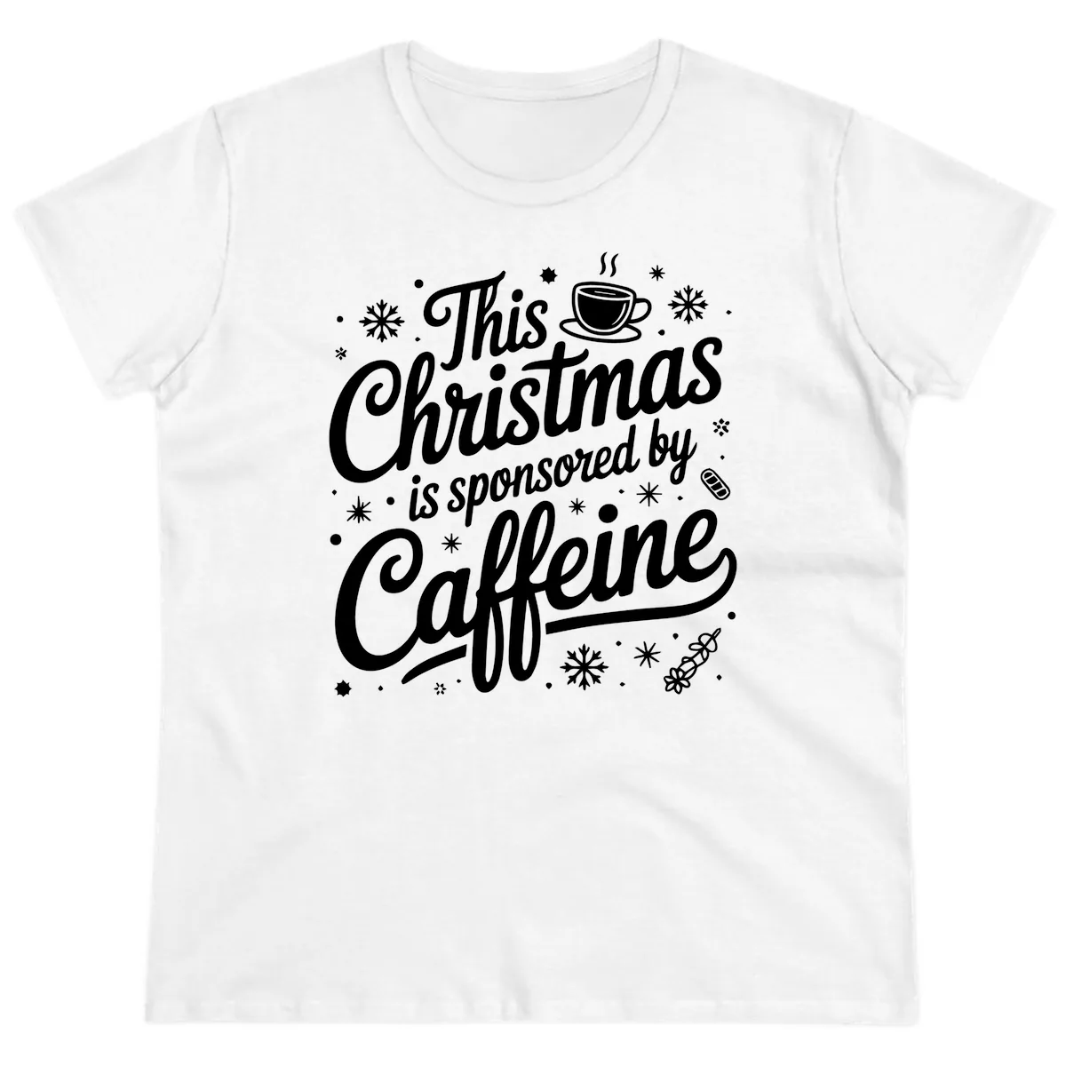 Christmas Sponsored By Caffeine Typography Ladies Tee in White