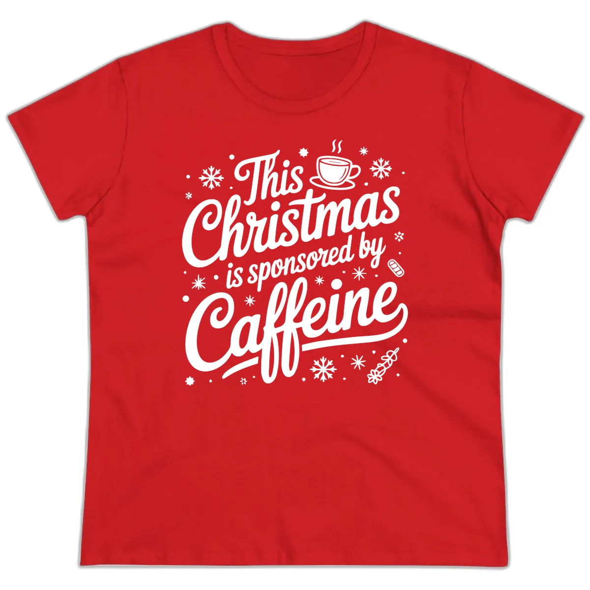 Christmas Sponsored By Caffeine Typography Ladies Tee in Red