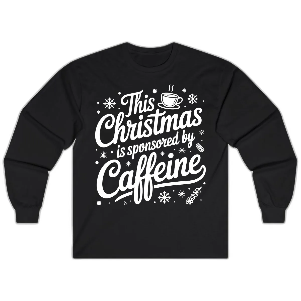 Christmas Sponsored By Caffeine Typography Long Sleeve in Black