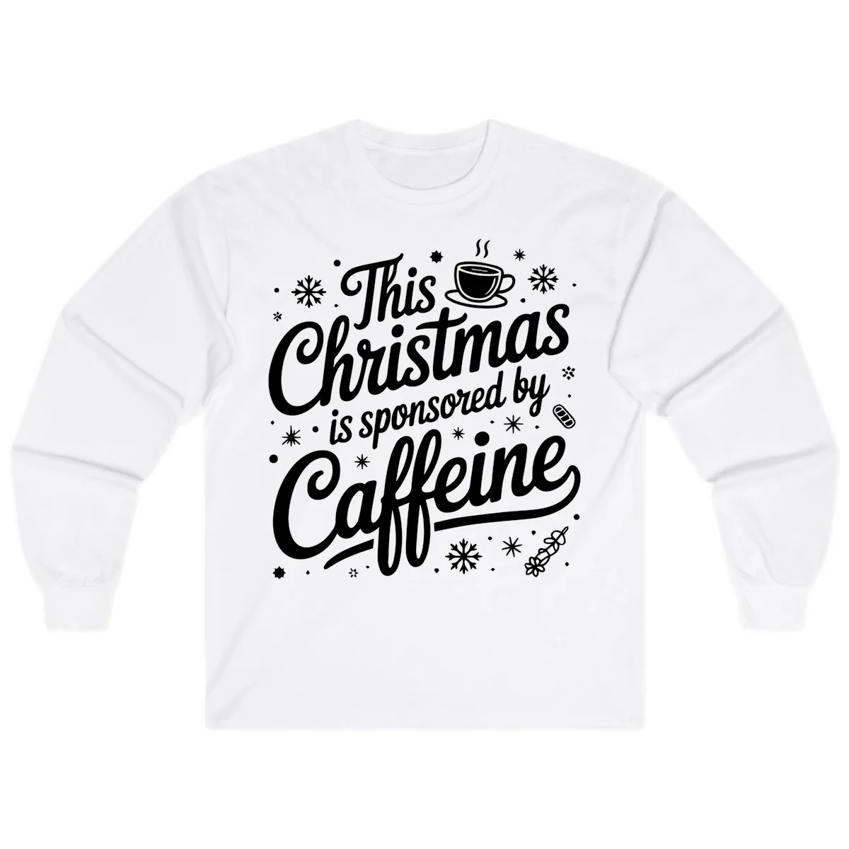 Christmas Sponsored By Caffeine Typography Long Sleeve in White