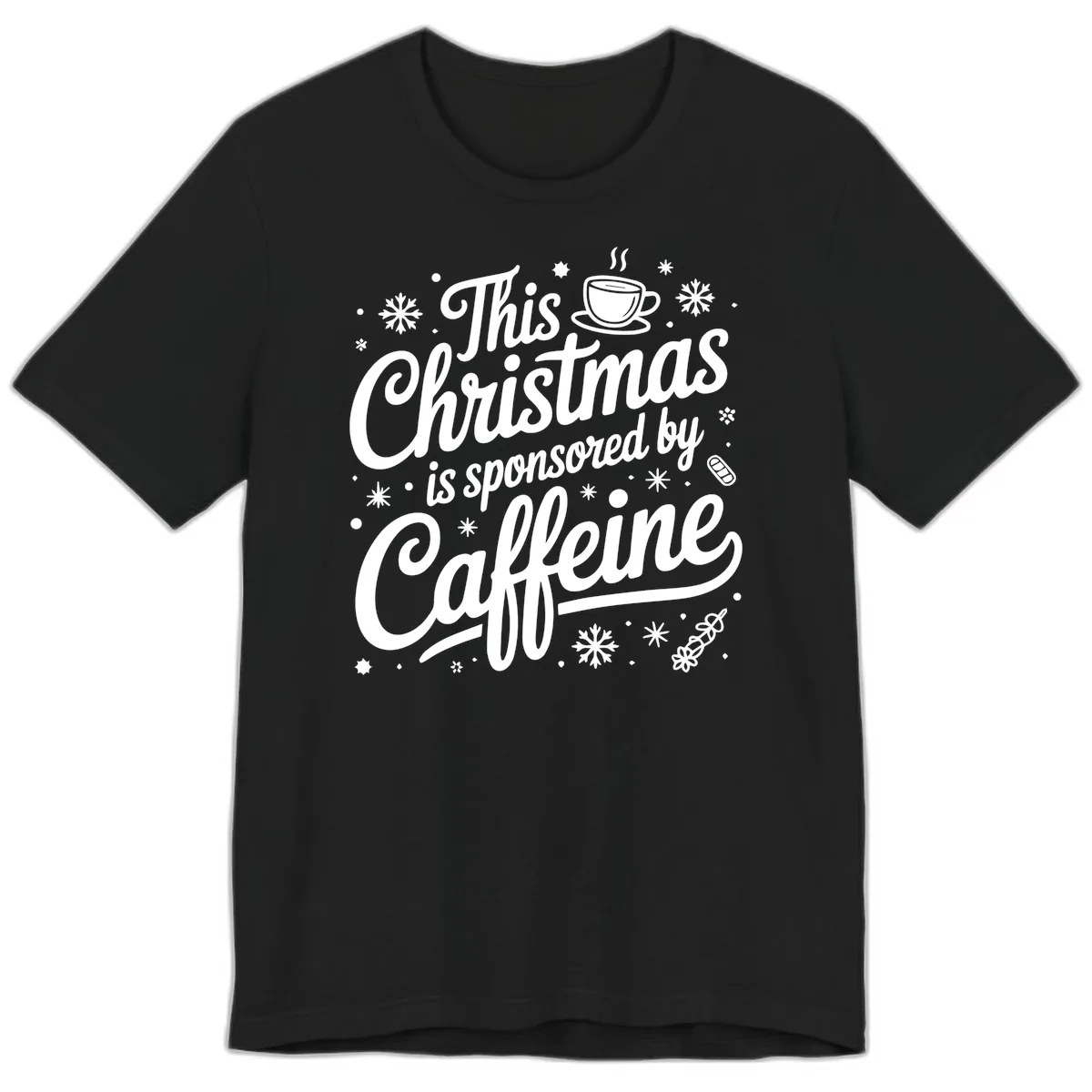 Christmas Sponsored By Caffeine Typography Premium T-Shirt in Black
