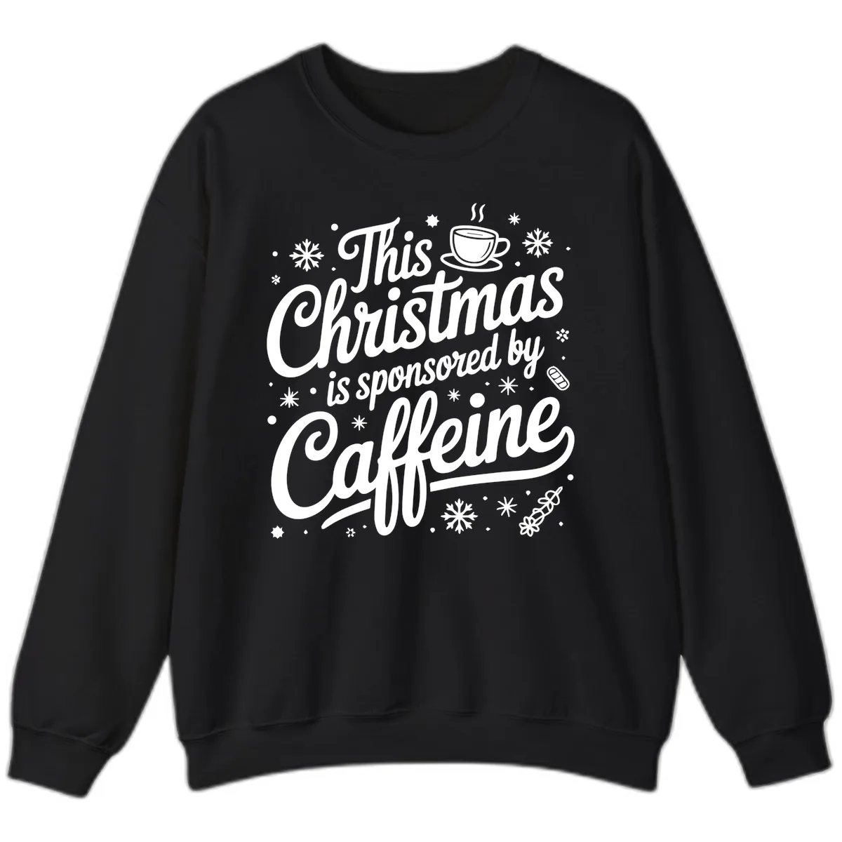 Christmas Sponsored By Caffeine Typography Sweatshirt in Black