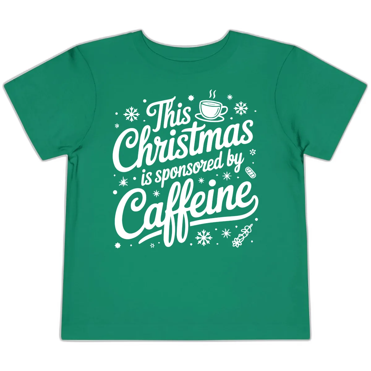 Christmas Sponsored By Caffeine Typography Toddler T-Shirt in Kelly