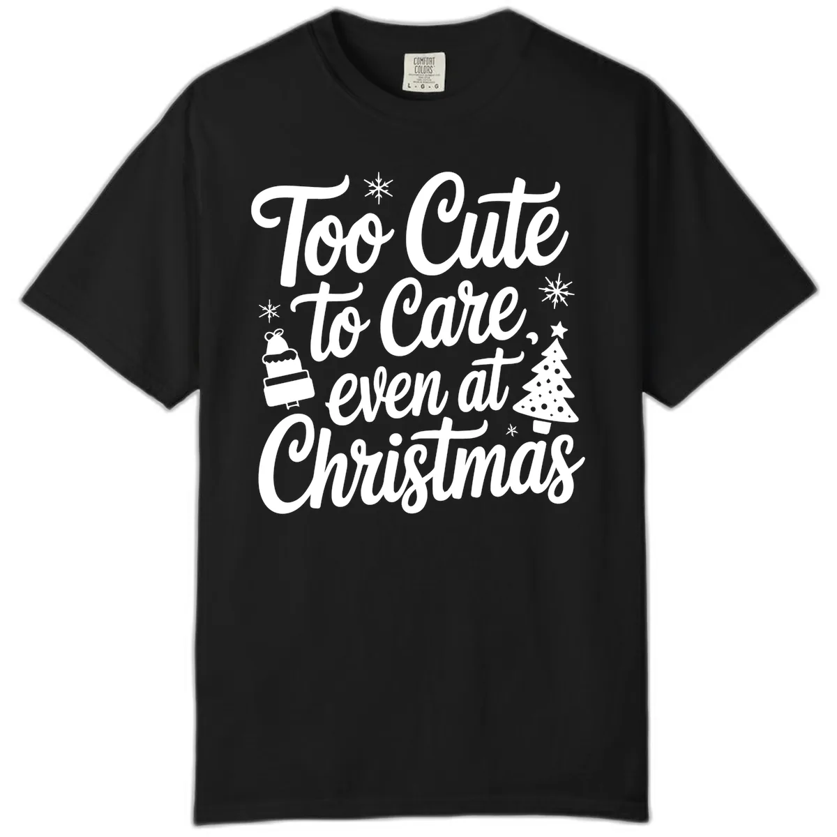 Too Cute To Care Christmas Comfort Color in Black