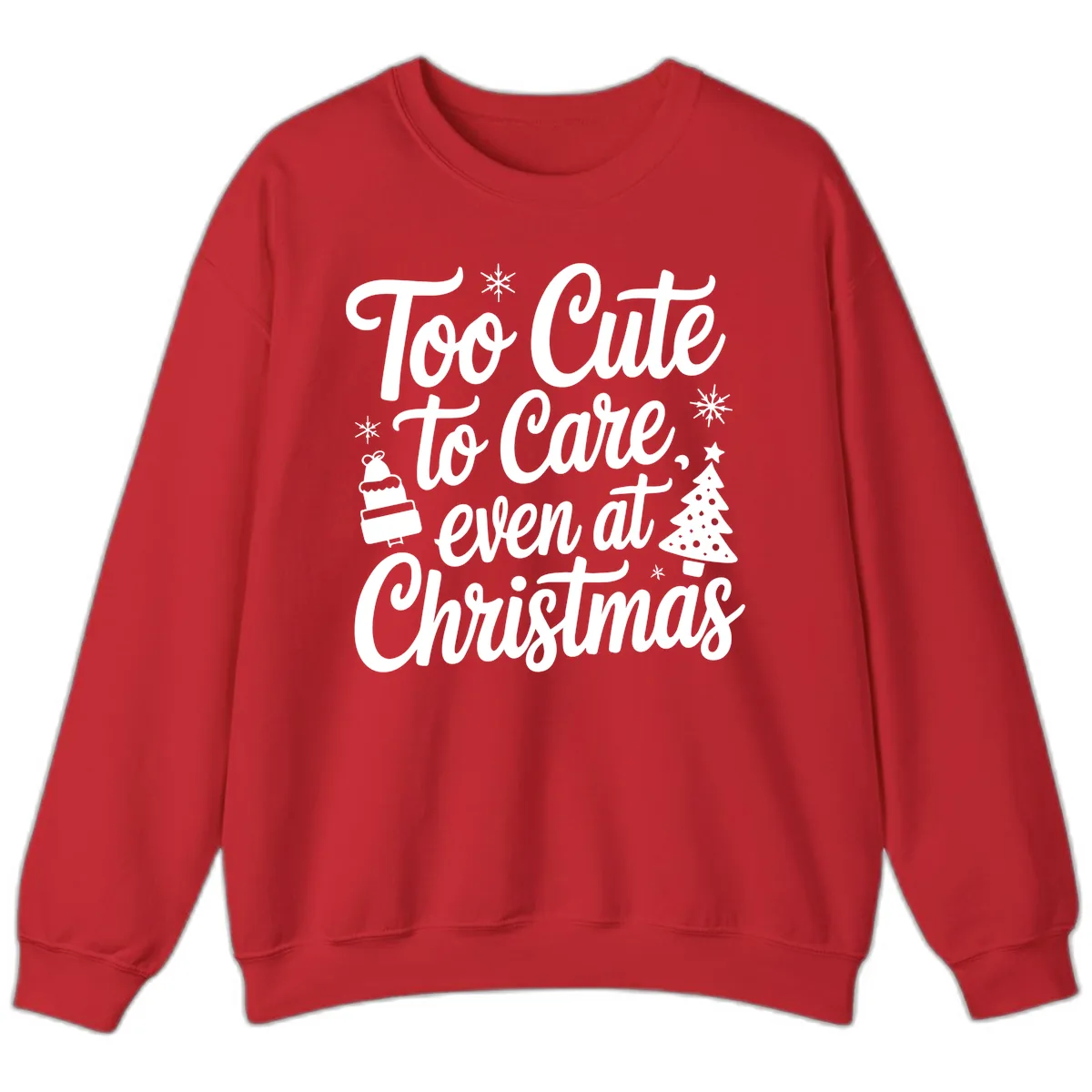 Too Cute To Care Christmas Sweatshirt in Red