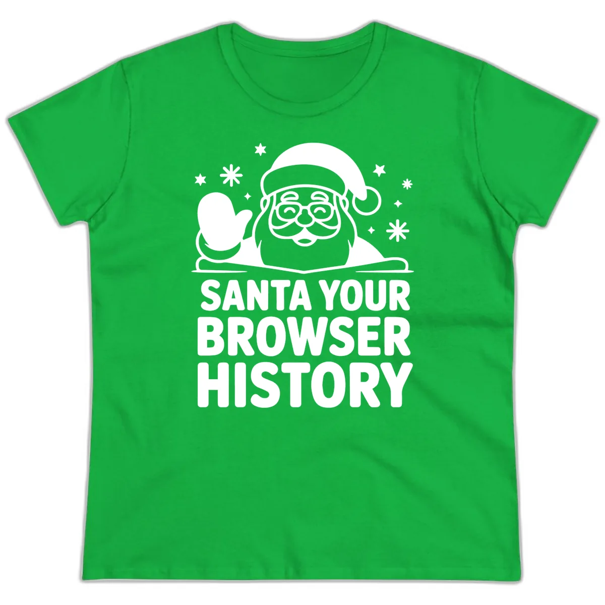 Santa Your Browser History Graphic Ladies Tee in Irish Green