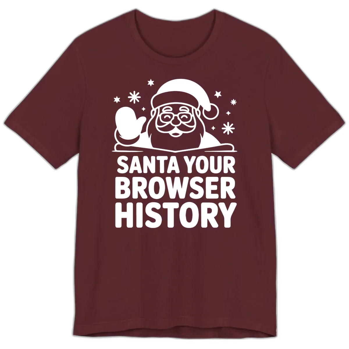 Santa Your Browser History Graphic Premium T-Shirt in Maroon