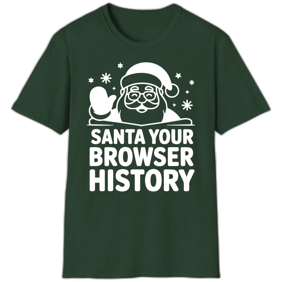 Santa Your Browser History Graphic T-Shirt in Forest Green