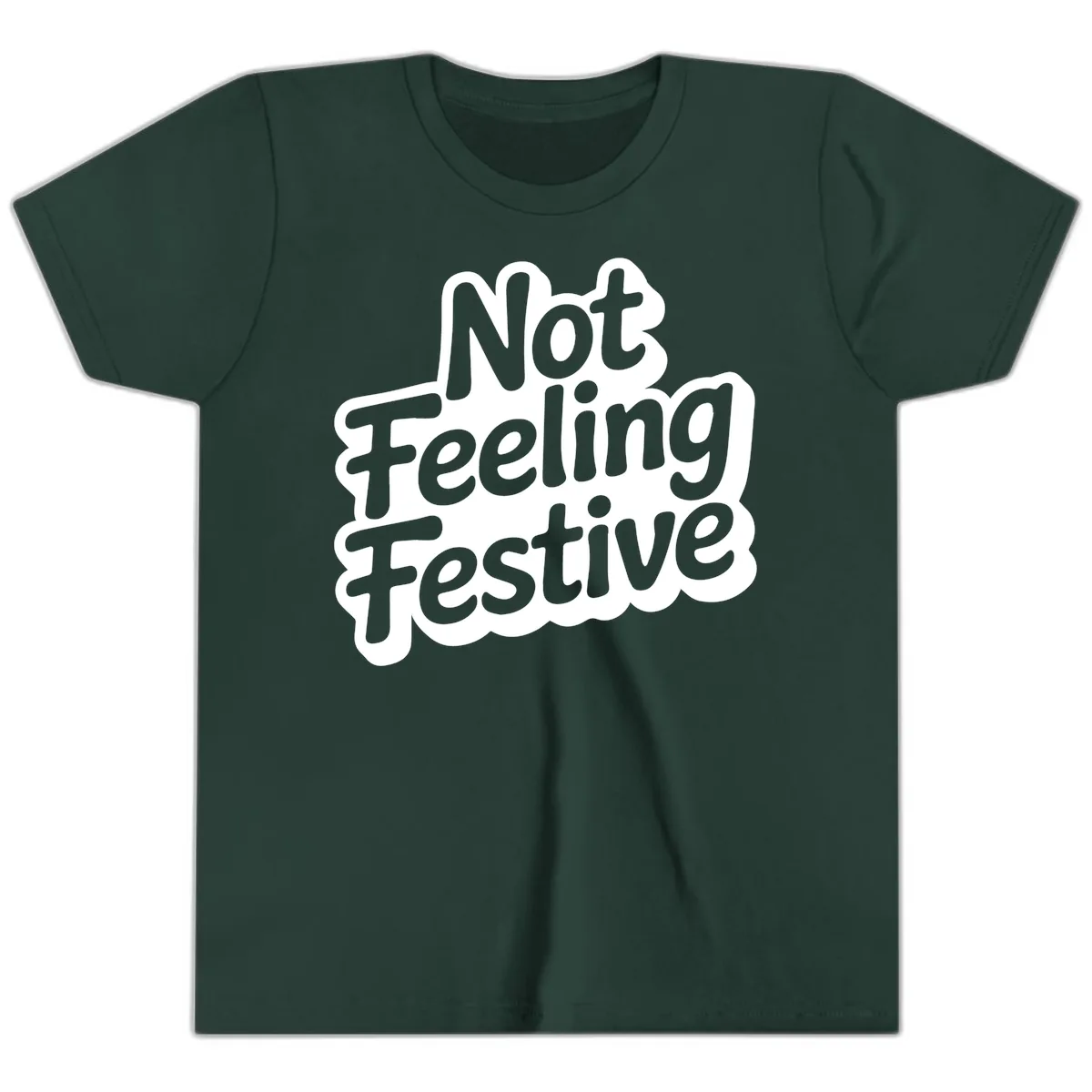 Not Feeling Festive Typography Youth T-Shirt in Forest