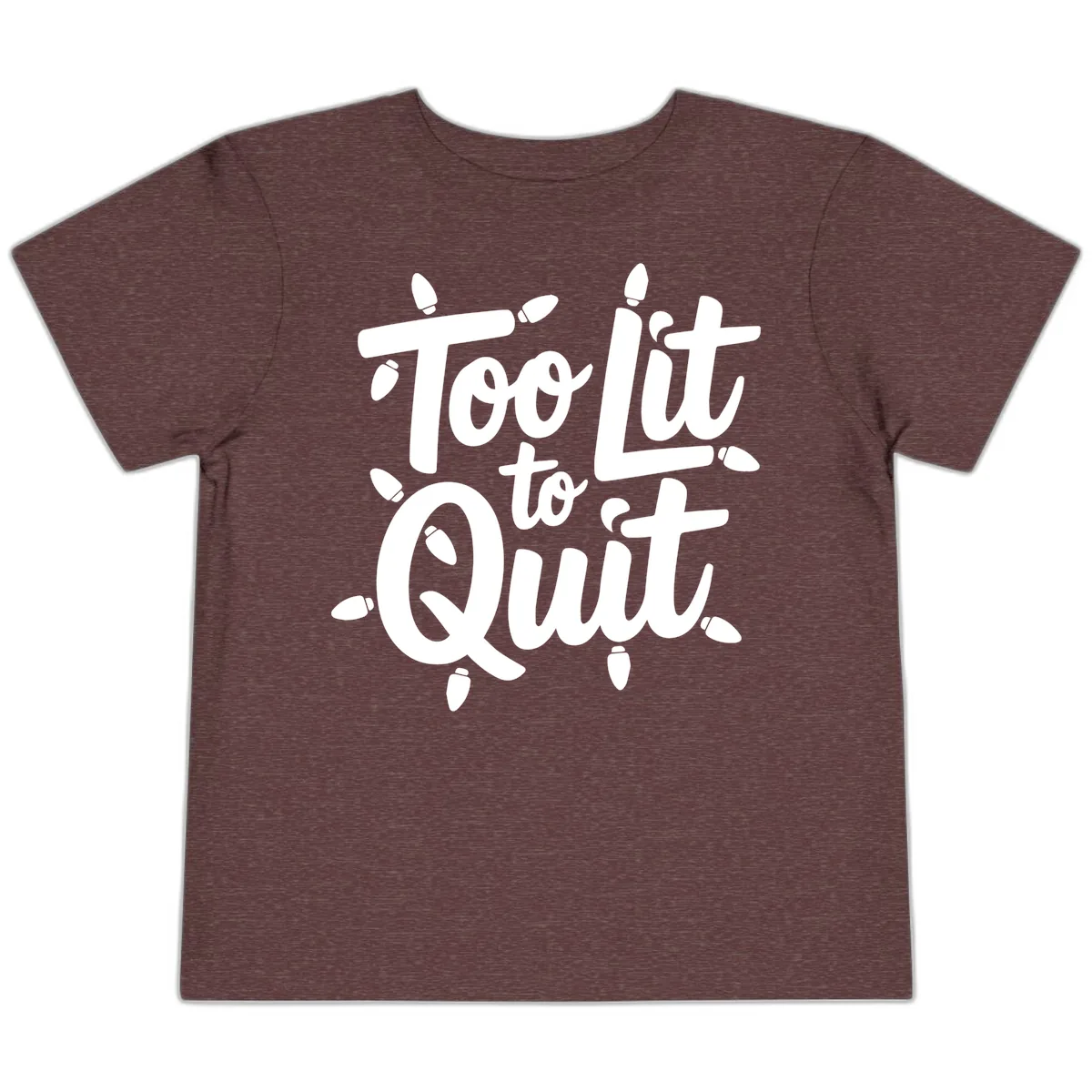 Too Lit To Quit Christmas Lights Toddler T-Shirt in Heather Maroon