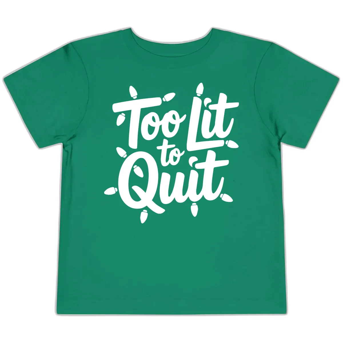 Too Lit To Quit Christmas Lights Toddler T-Shirt in Kelly