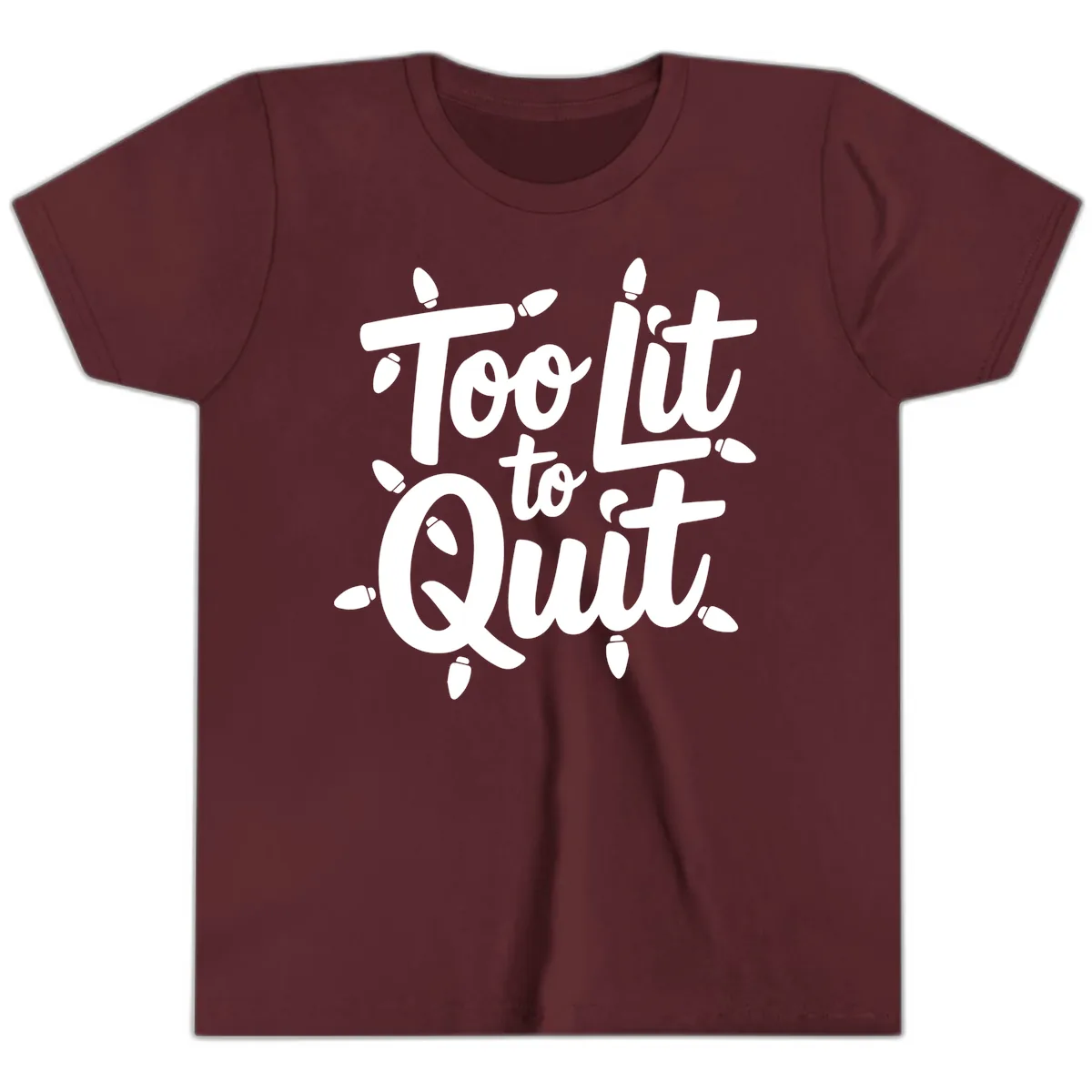 Too Lit To Quit Christmas Lights Youth T-Shirt in Maroon