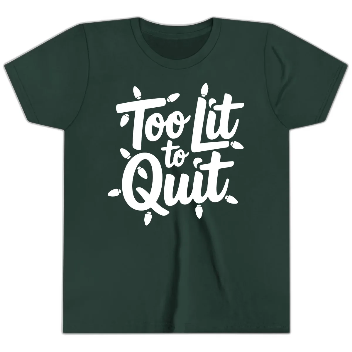 Too Lit To Quit Christmas Lights Youth T-Shirt in Forest