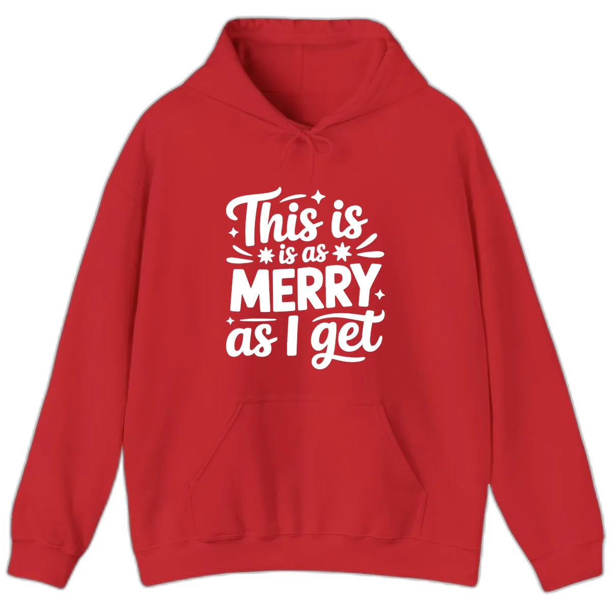 This Is As Merry As I Get Hoodie in Red